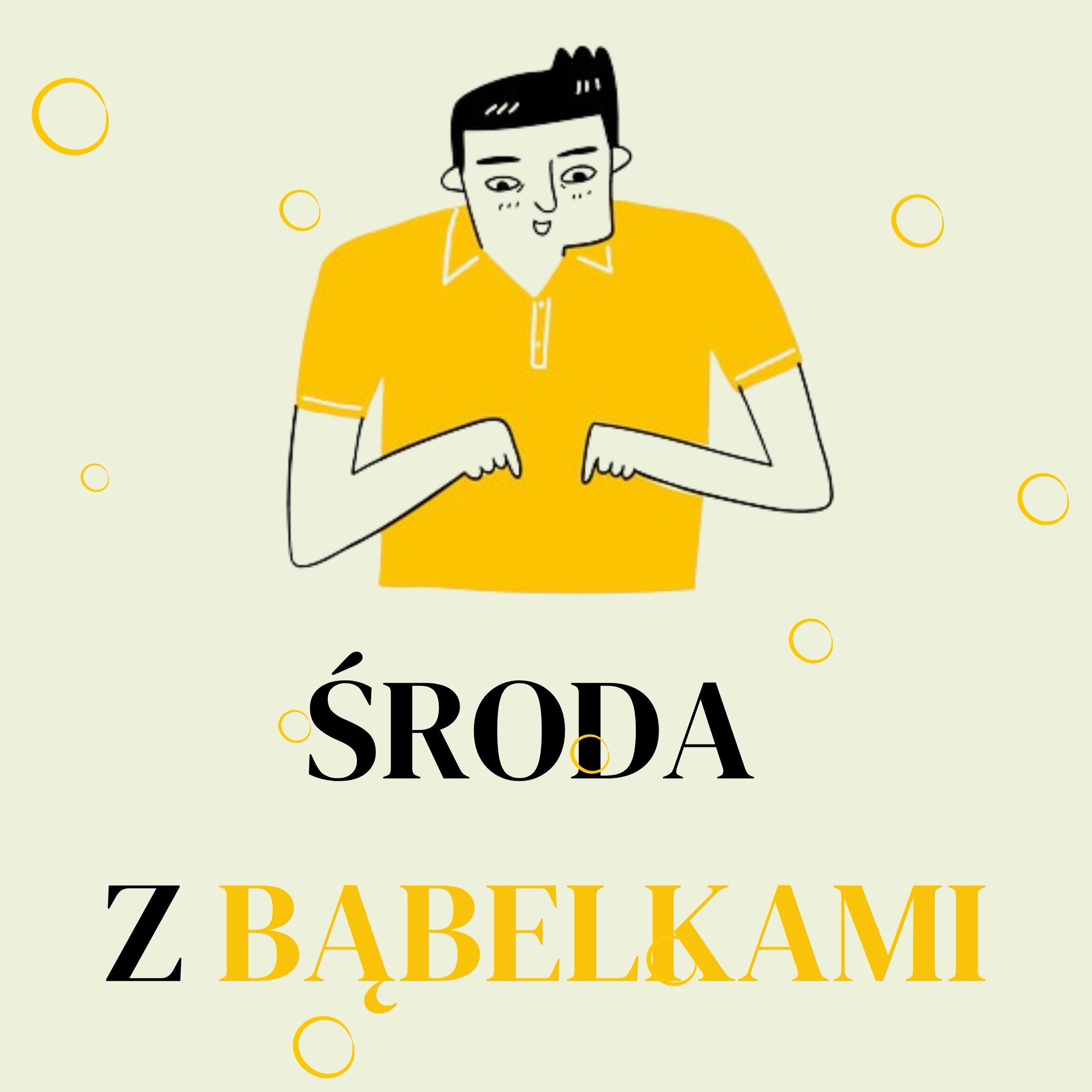 Środy z Bąbelkami